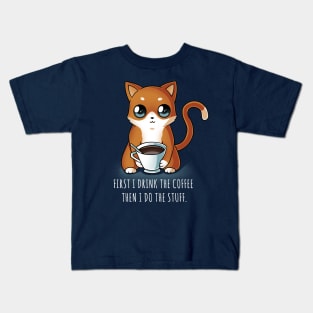 First I Drink the Coffee funny coffee cat lover Kids T-Shirt